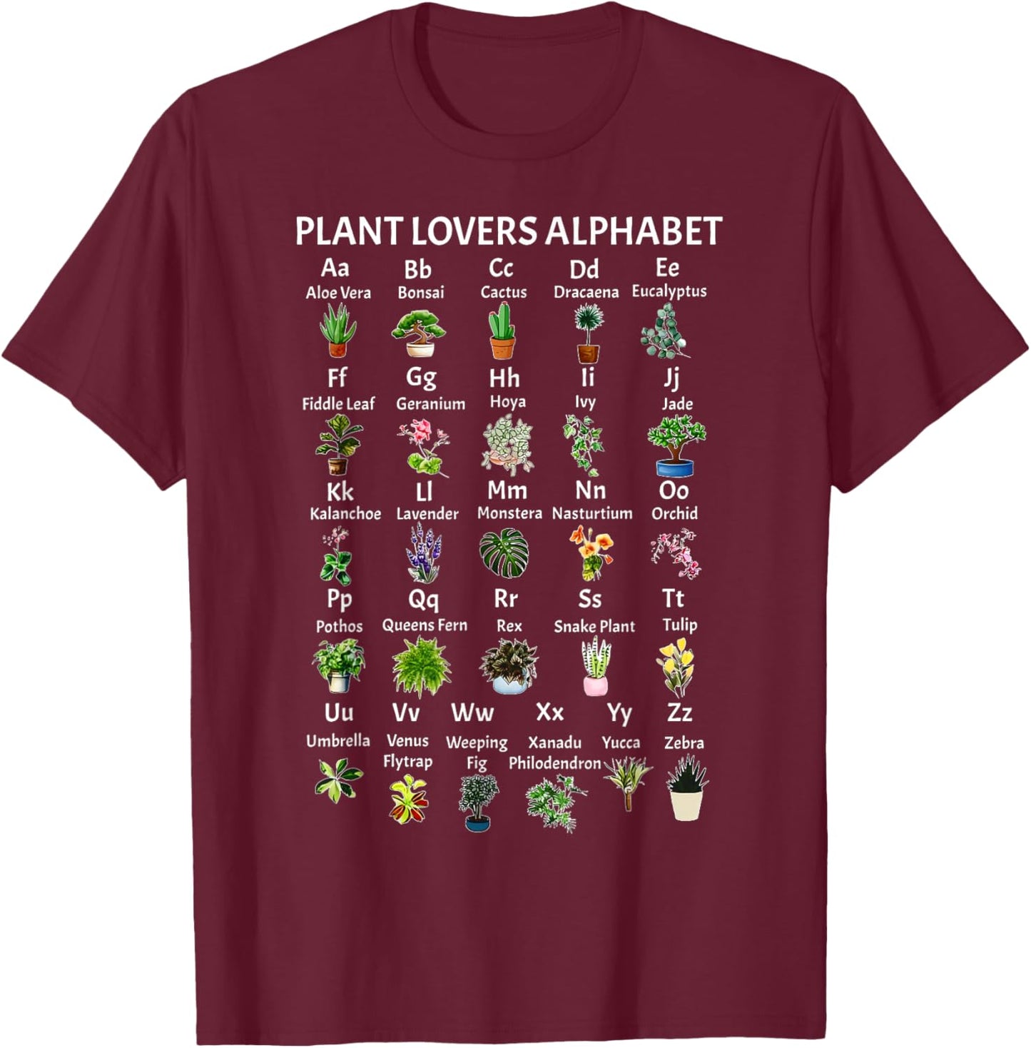 Plant Lovers Alphabet Gardener Gardening Garden Lover T-Shirt - T-Shirt | Maroon
