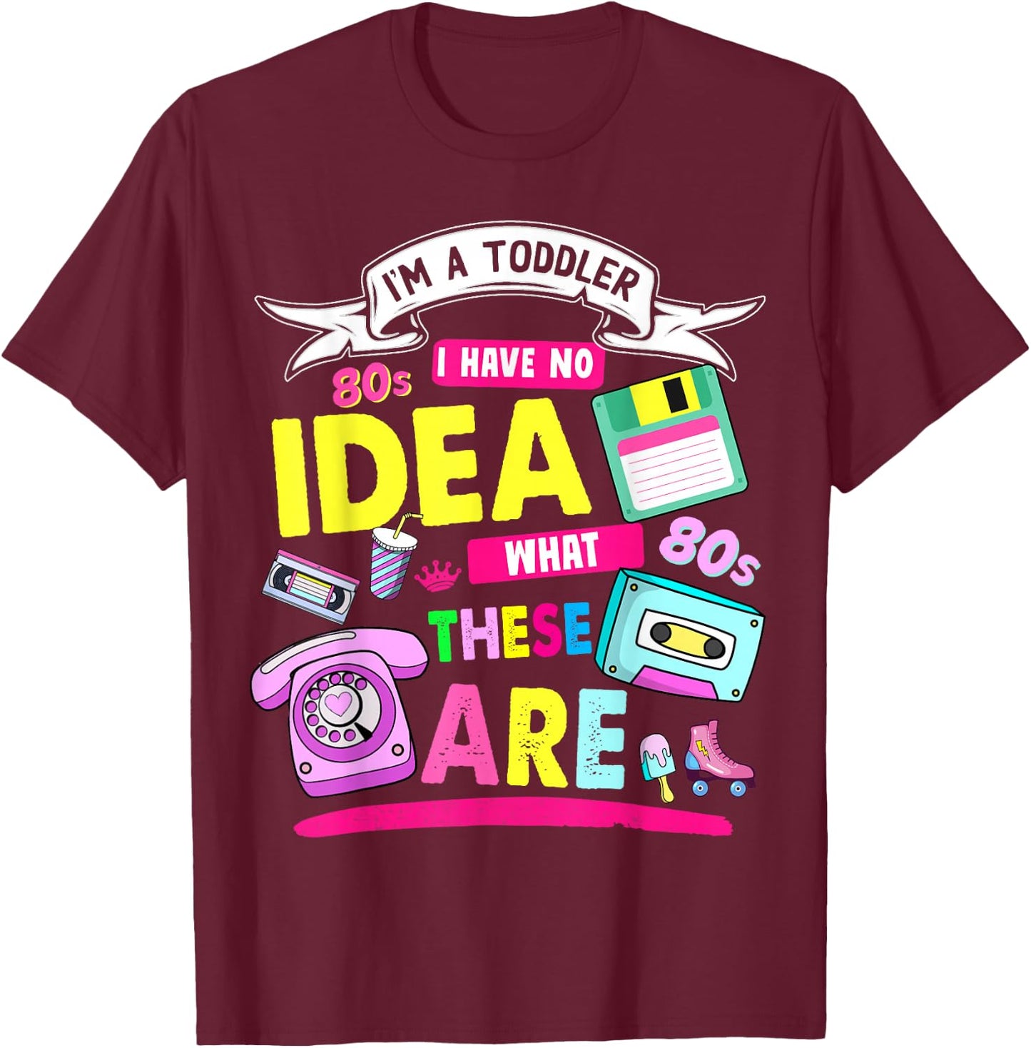 80s Outfit Ideas for Toddlers & 80s Theme Kids 80s Nostalgia T-Shirt - T-Shirt | Maroon