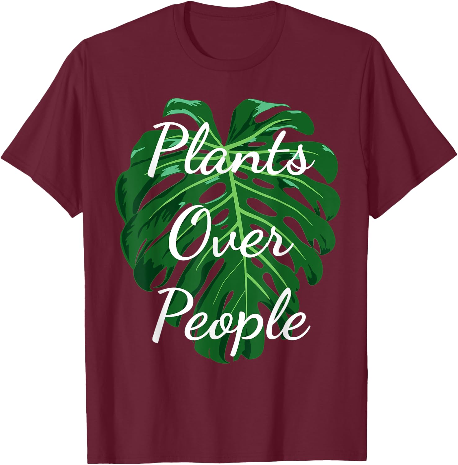 Funny monstera adansonii plants over people monstera leaf T-Shirt - T-Shirt | Maroon