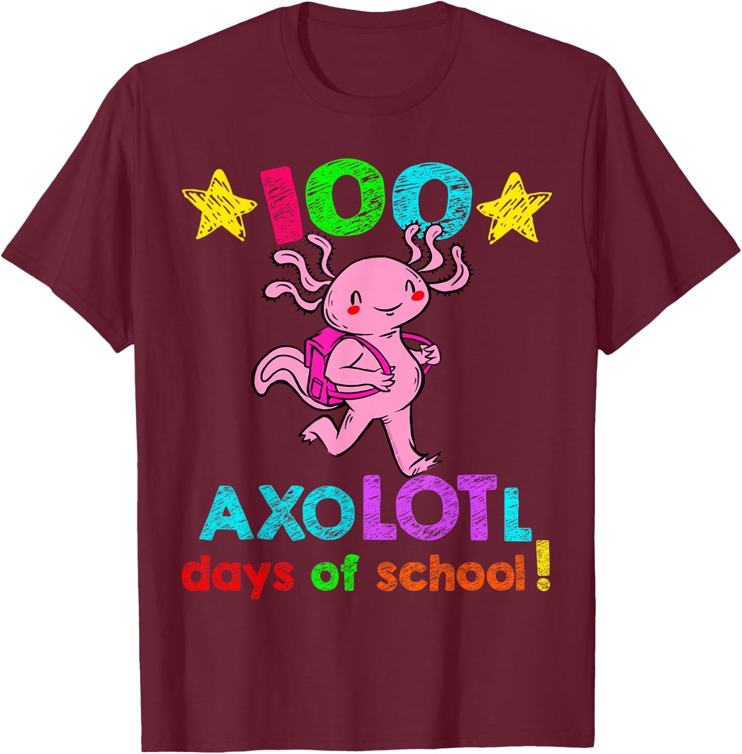 AxoLOTl Days of School Funny 100 Days of School T-Shirt - T-Shirt | Maroon