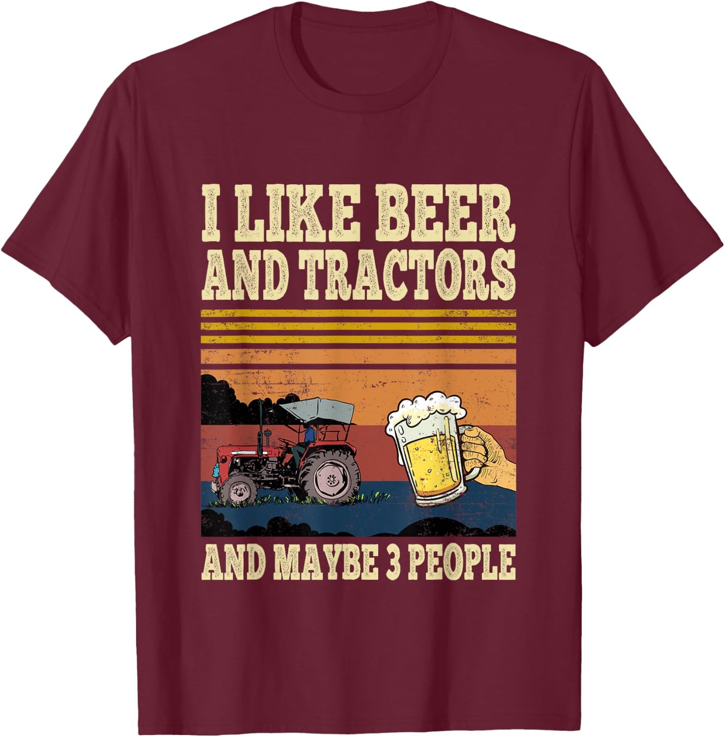 I Like Beer Tractors and Maybe 3 People Funny farmer Vintage T-Shirt - T-Shirt | Maroon