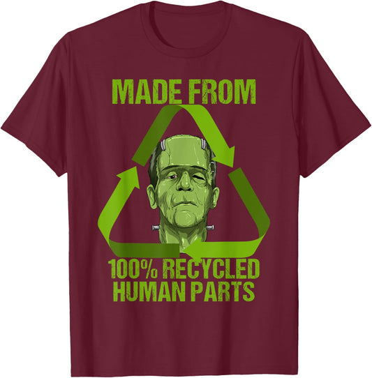 Frankenstein Made from 100% Recycled Human Parts Halloween Small T-Shirt - T-Shirt | Maroon