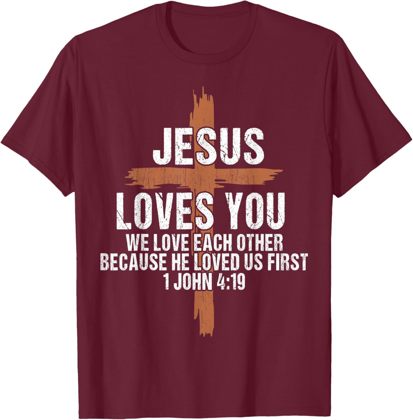 Men Jesus Loves You Christian I You Me Women Teen Father God T-Shirt - T-Shirt | Maroon