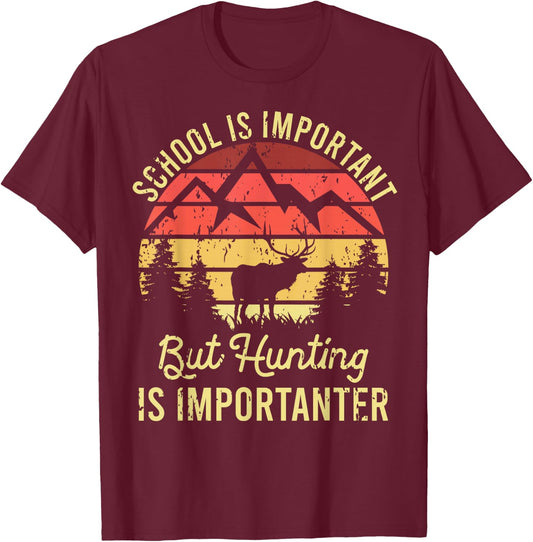 School is Important But Hunting is Importanter Kids Youth T-Shirt - T-Shirt | Maroon