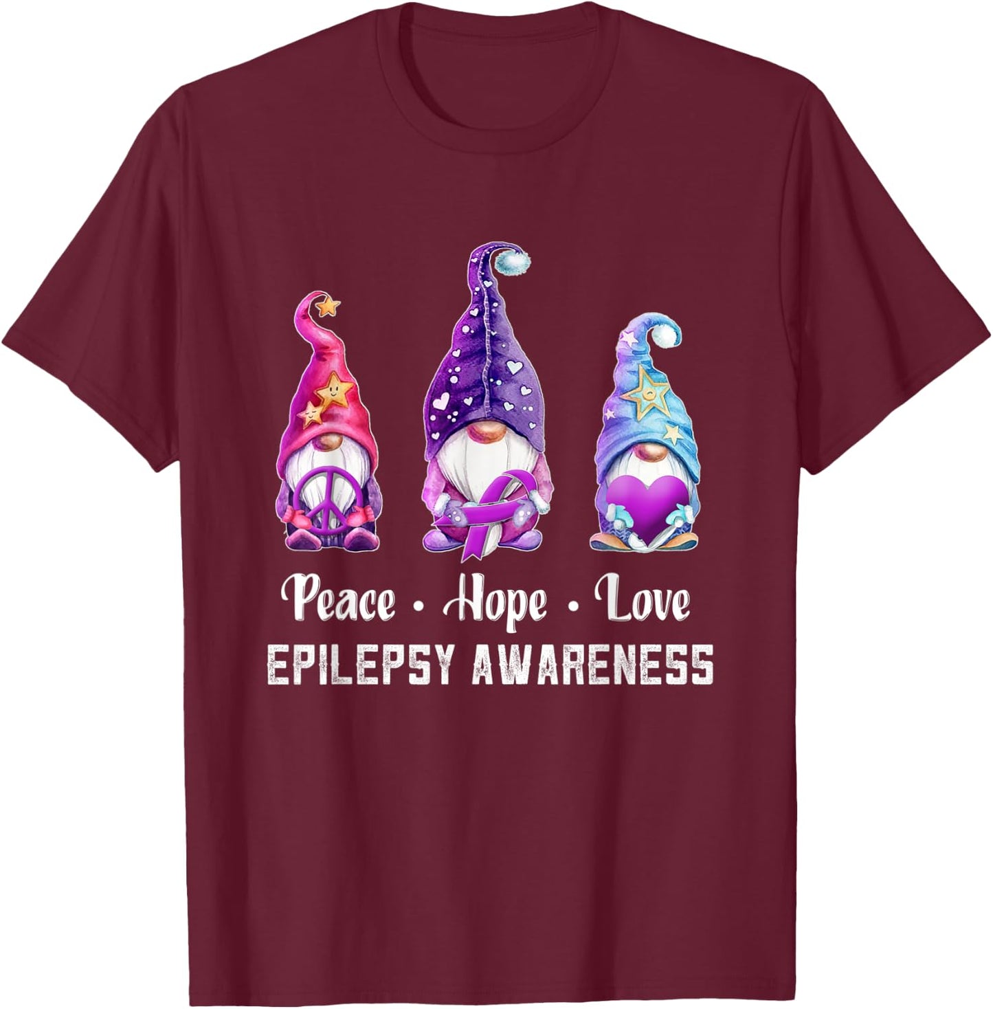 Peace Hope Love Gnomes Epilepsy Awareness T-Shirt - T-Shirt | Maroon