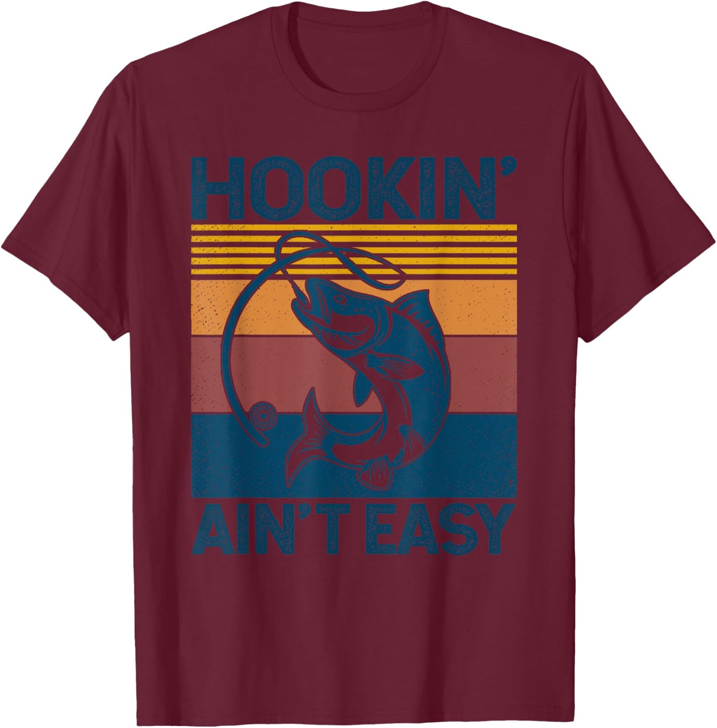 Fishing Hookin’ Ain’t Easy Vintage Retro Fisherman Gift Men T-Shirt - T-Shirt | Maroon