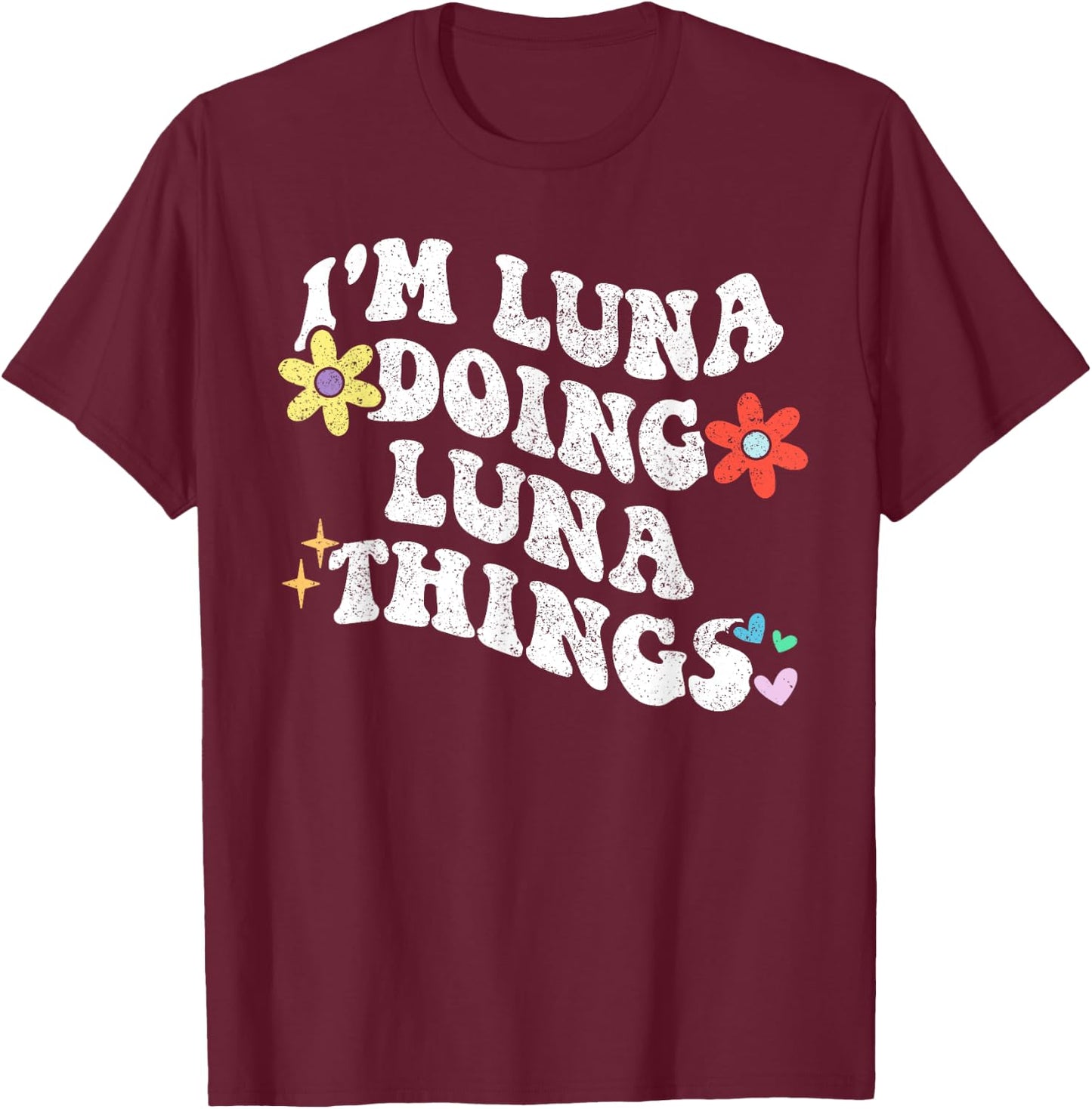 Retro Groovy Im LUNA Doing LUNA Things Funny Mother's Day T-Shirt - T-Shirt | Maroon
