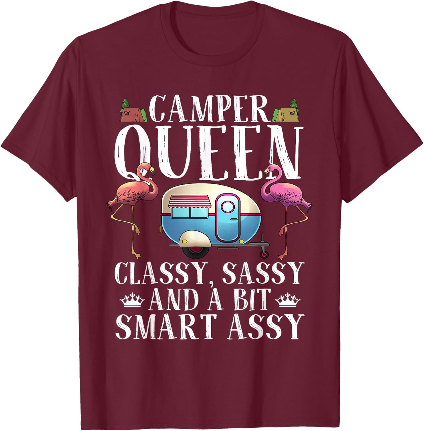 Funny Camper Queen Sassy Gift RV Camping Lovers T-Shirt - T-Shirt | Maroon
