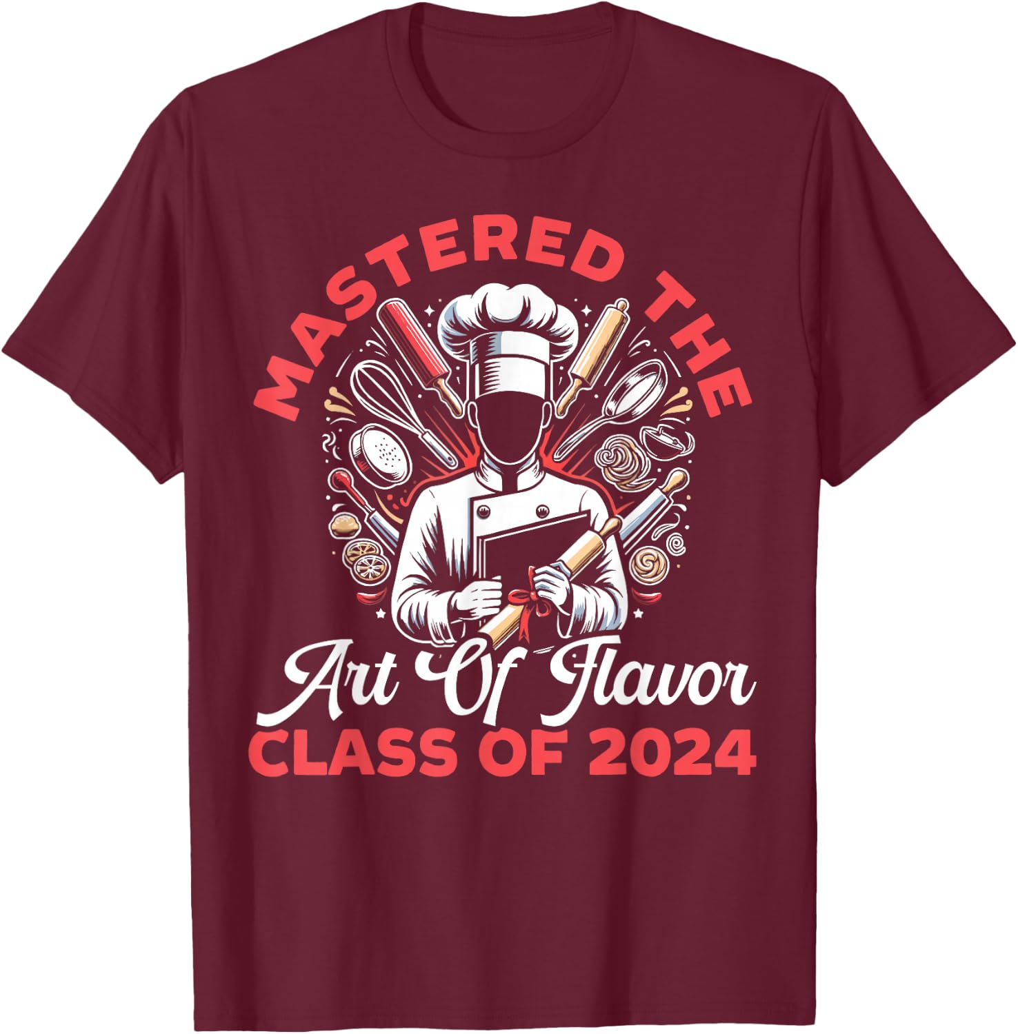 Chef Culinary Graduation Cooking Class Of 2024 Graduate T-Shirt - T-Shirt | Maroon