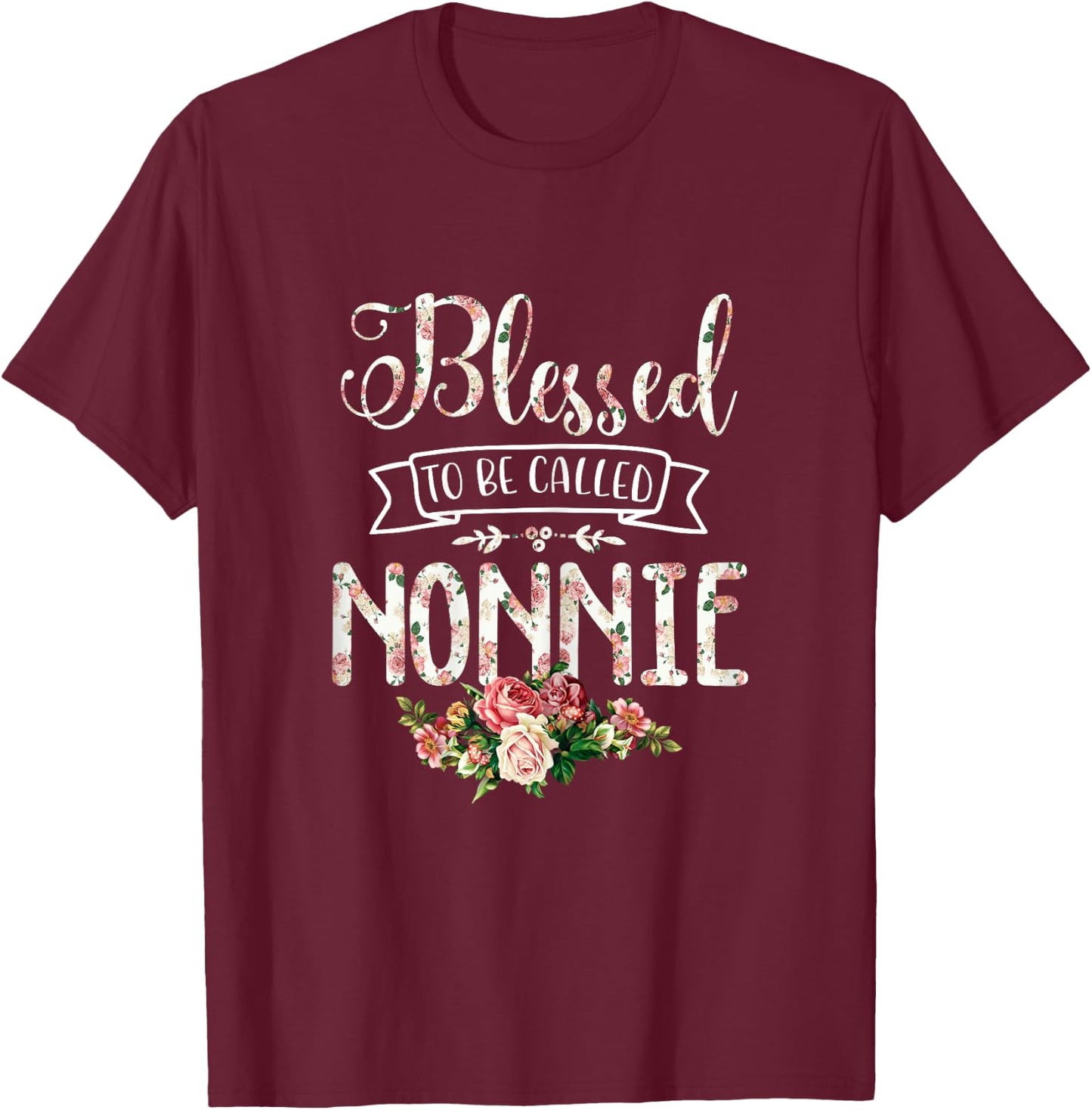 Blessed To Be Called NONNIE Proud T-Shirt - T-Shirt | Maroon