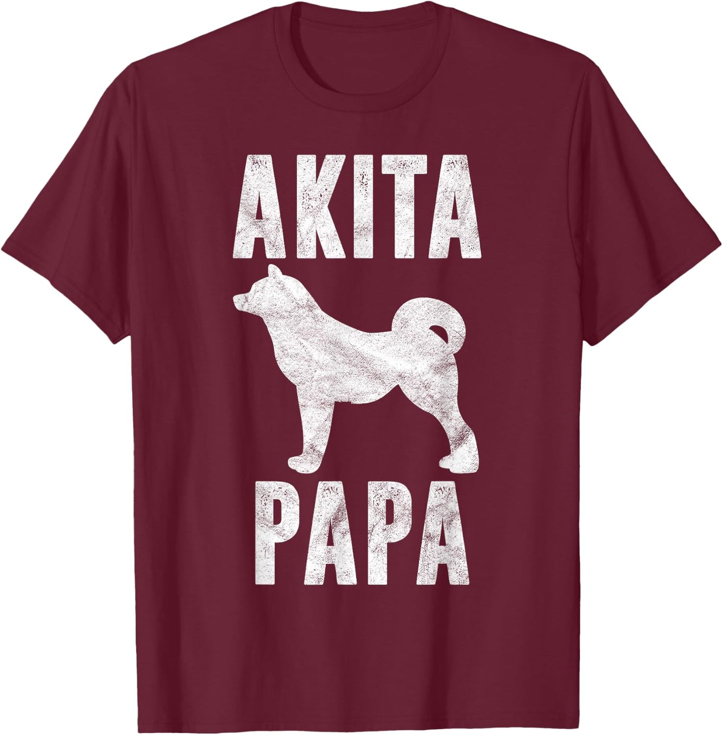 Vintage Akita Dad Gift Akita Father Dog Papa Pet Lover T-Shirt - T-Shirt | Maroon