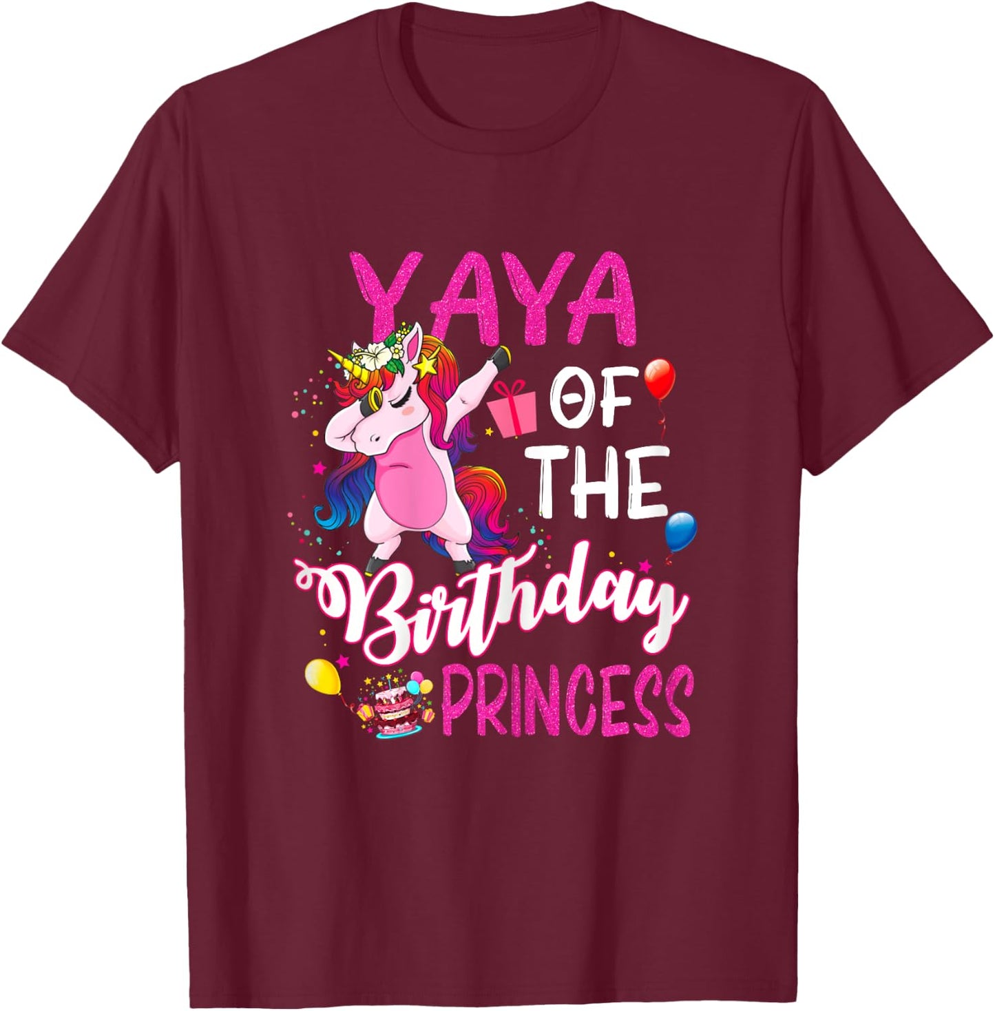 Yaya Of The Birthday Princess Unicorn Girl T-Shirt - T-Shirt | Maroon