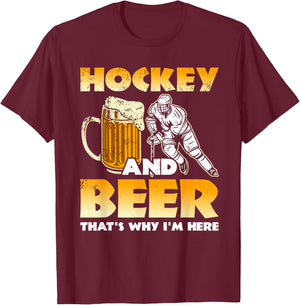 Hockey And Beer That's Why I'm Here Funny Hockey And Beer T-Shirt - T-Shirt | Maroon