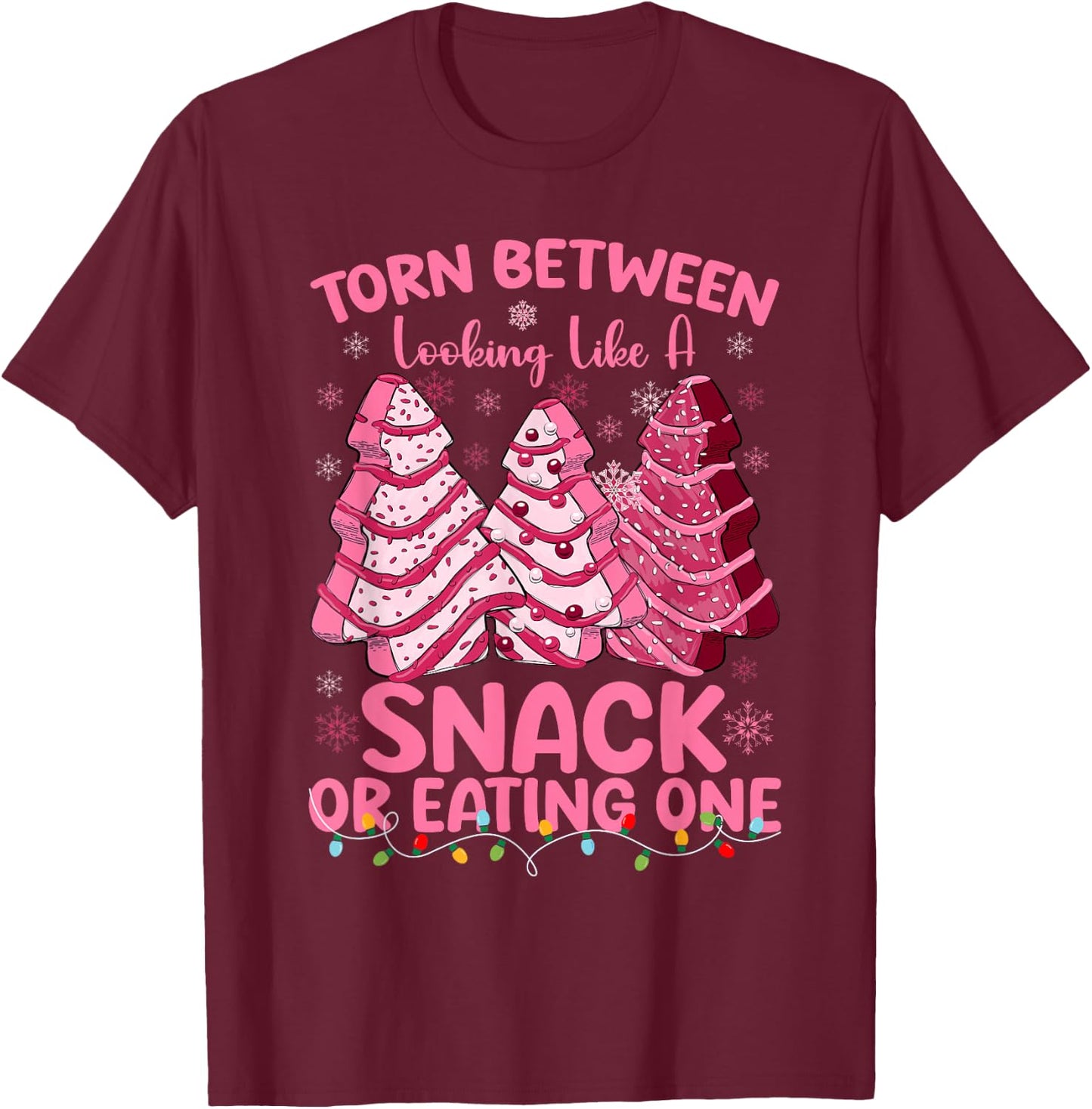 Torn Between Looking Like A Snack Or Eating One Christmas T-Shirt - T-Shirt | Maroon