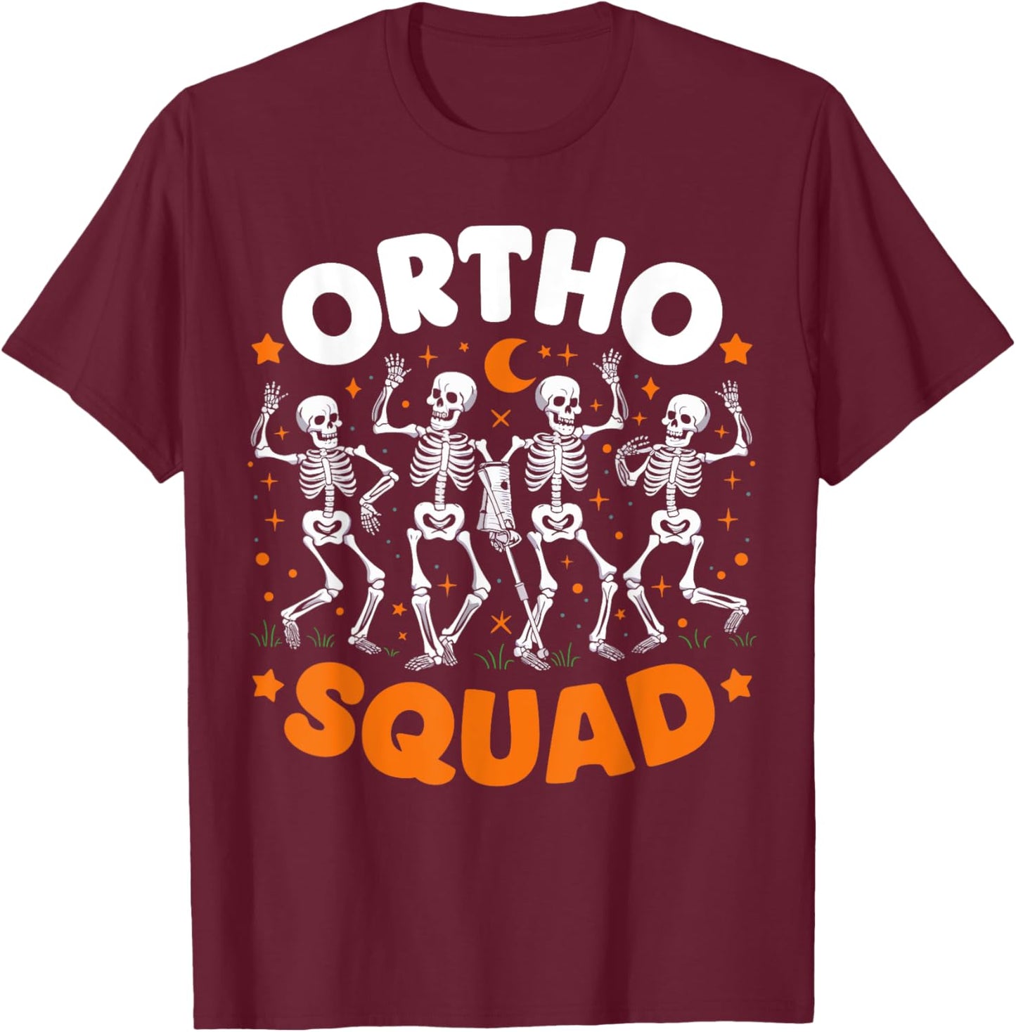 Ortho Squad Skeleton Halloween Orthopedic Nurse RN T-Shirt - T-Shirt | Maroon
