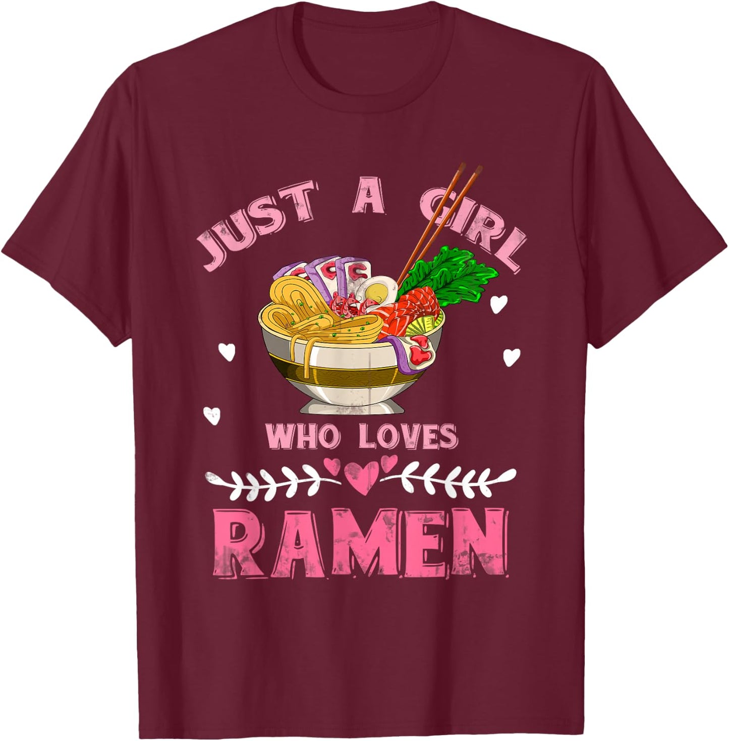 Japanese Food Asia Anime Girl Gift Ramen T-Shirt - T-Shirt | Maroon