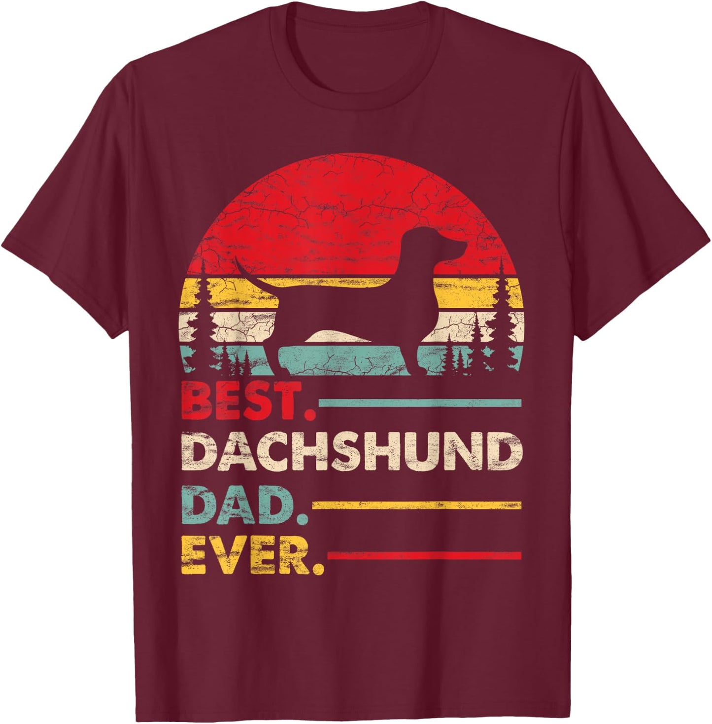 Dachshund Best Dad Ever Gift Dog Vintage Retro Men T-Shirt - T-Shirt | Maroon
