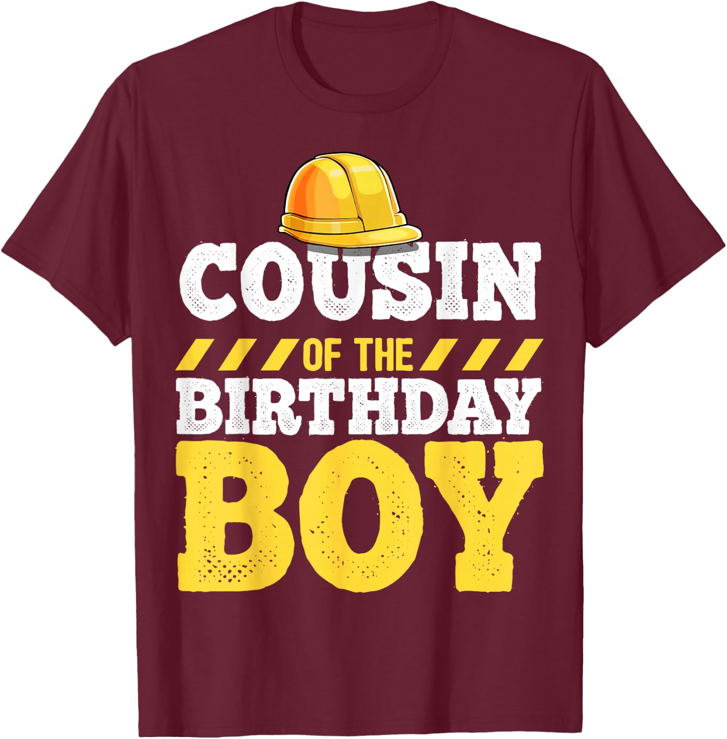 Cousin of the Birthday Boy Construction Birthday Party T-Shirt - T-Shirt | Maroon
