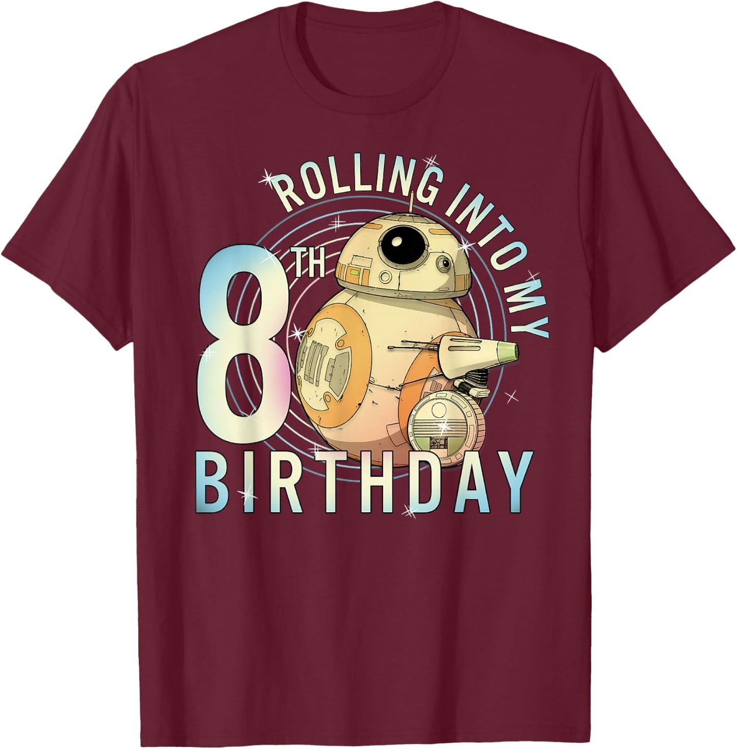 Star Wars BB-8 & D-O Rolling Into My 8th Birthday T-Shirt - T-Shirt | Maroon