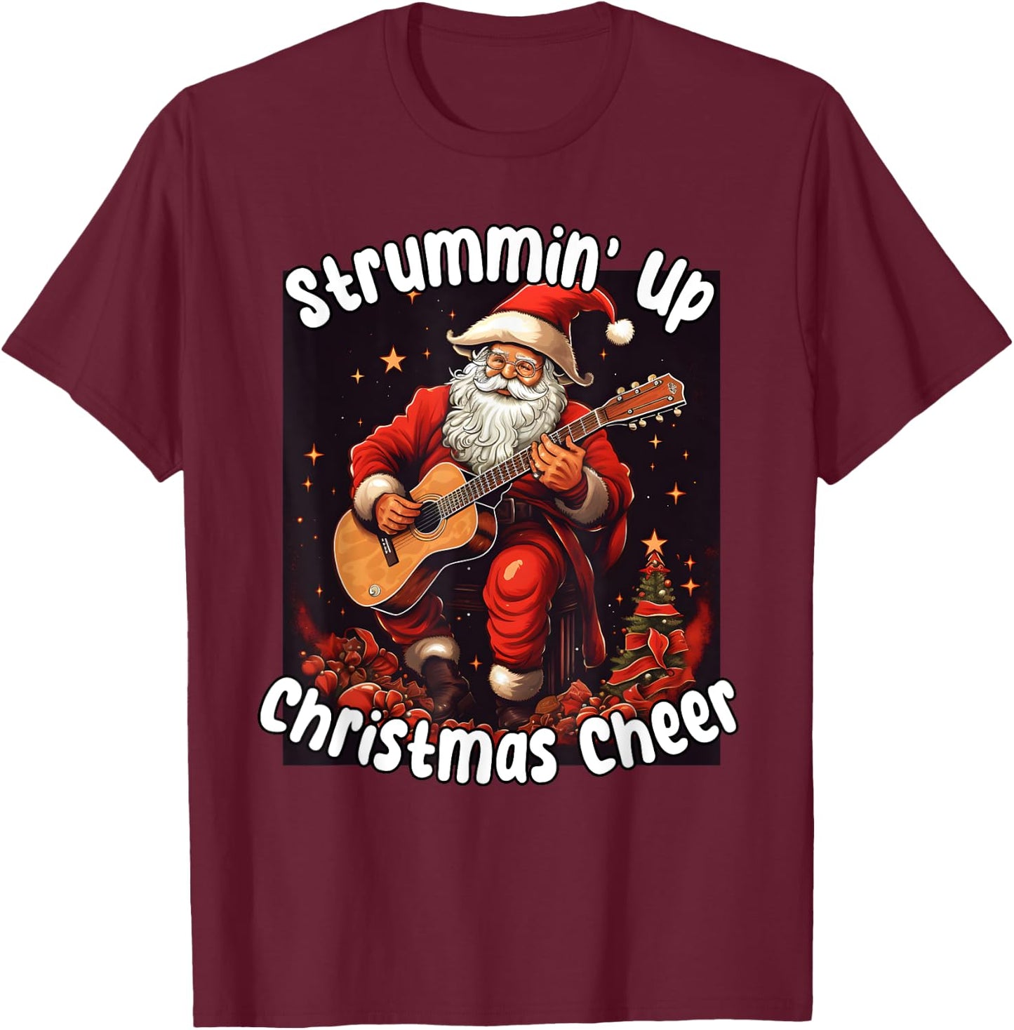 Santa Playing Acoustic Guitar - Strummin Up Christmas Cheer T-Shirt - T-Shirt | Maroon