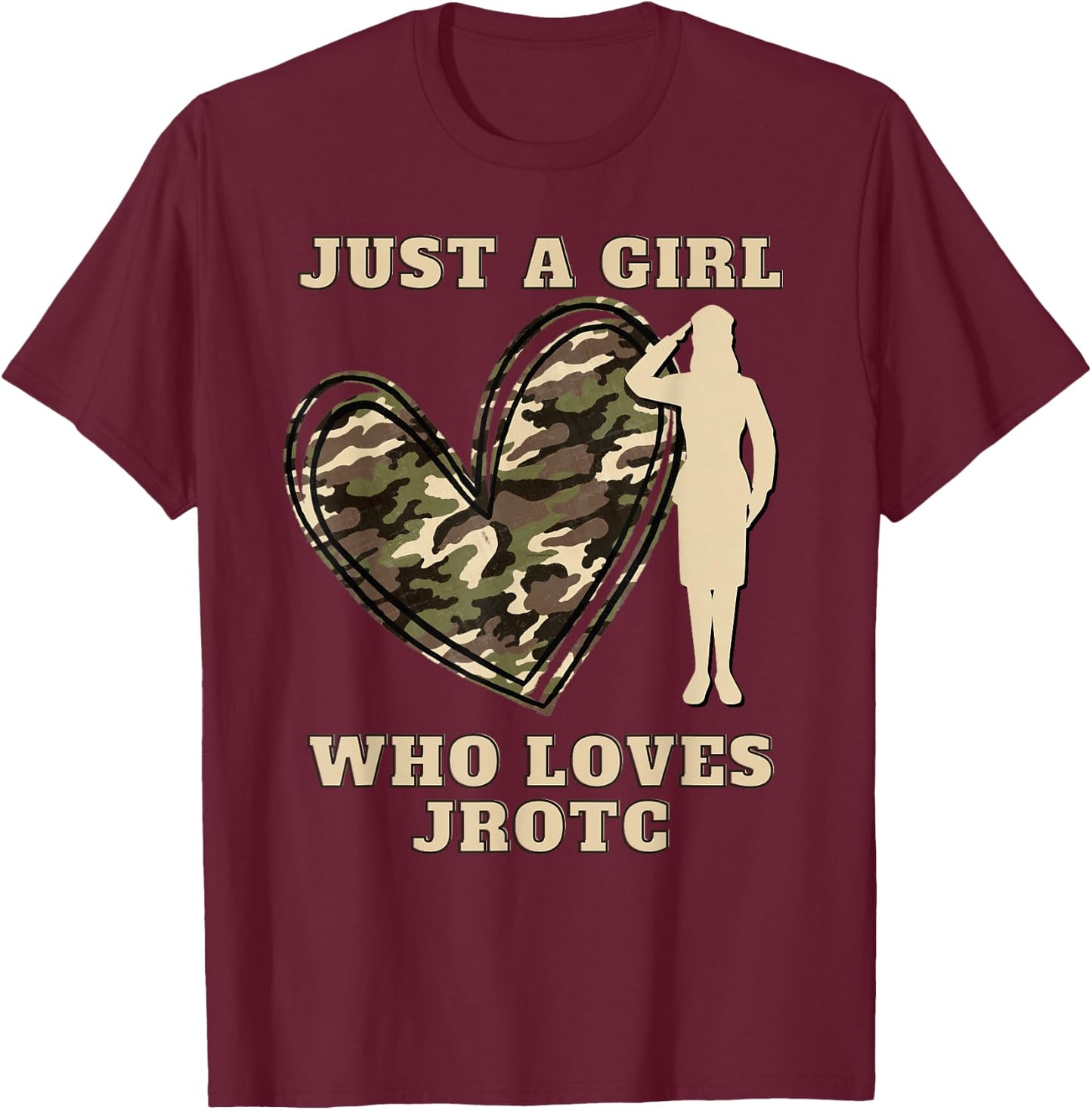 Just A Girl Who Loves JROTC Camouflage Heart Junior ROTC T-Shirt - T-Shirt | Maroon