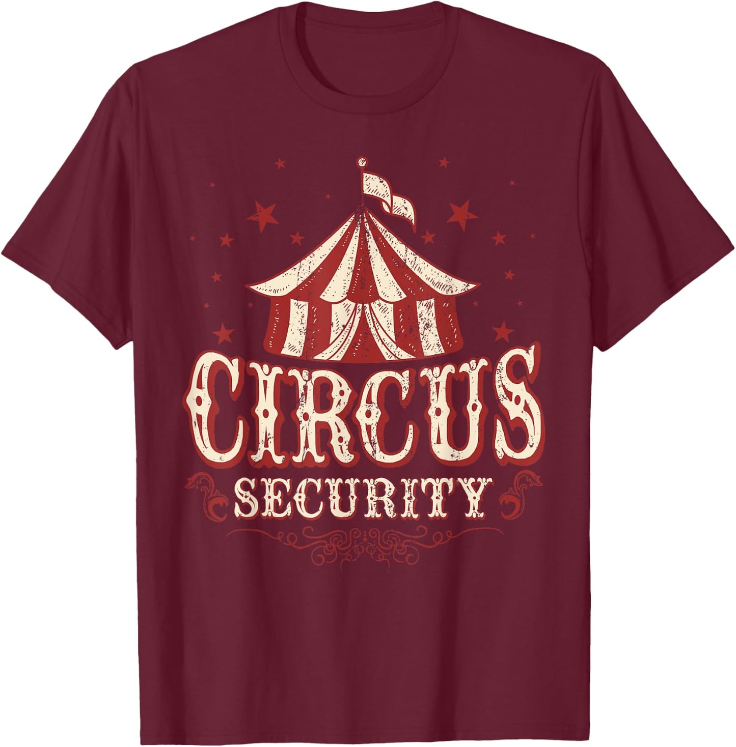 Circus Party - Circus - Circus Security T-Shirt - T-Shirt | Maroon