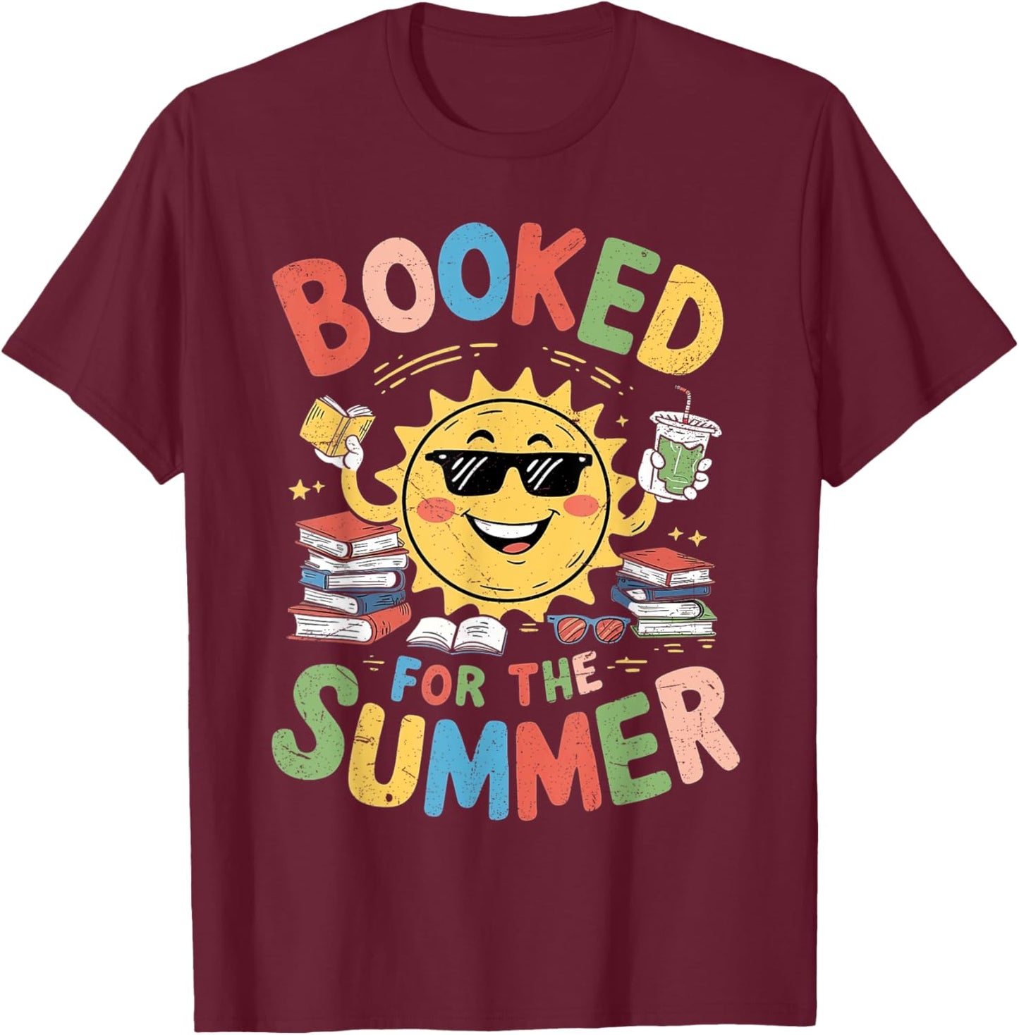 Booked For The Summer Book Lover Reading Women Girl Summer T-Shirt - T-Shirt | Maroon