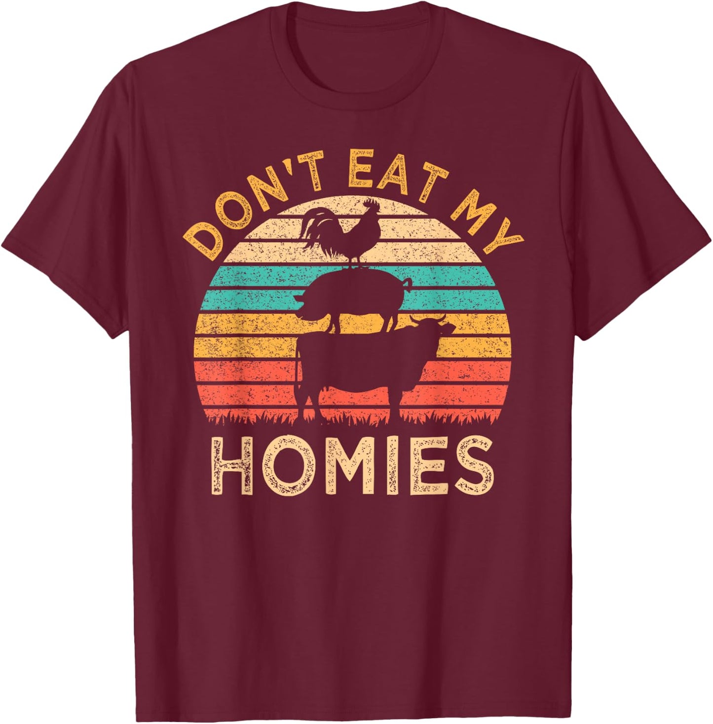 Vegan Don't Eat My Homies Funny Vegetarian T-Shirt - T-Shirt | Maroon