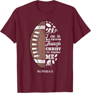 Philippians 4:13 Christian Football Funny Bible Verse Gift T-Shirt - T-Shirt | Maroon