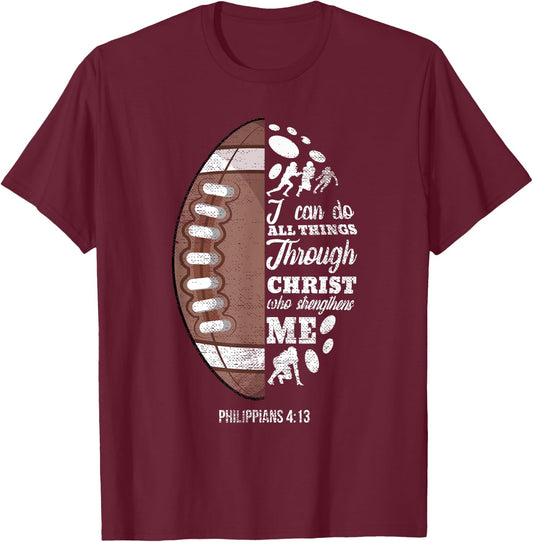 Philippians 4:13 Christian Football Funny Bible Verse Gift T-Shirt - T-Shirt | Maroon