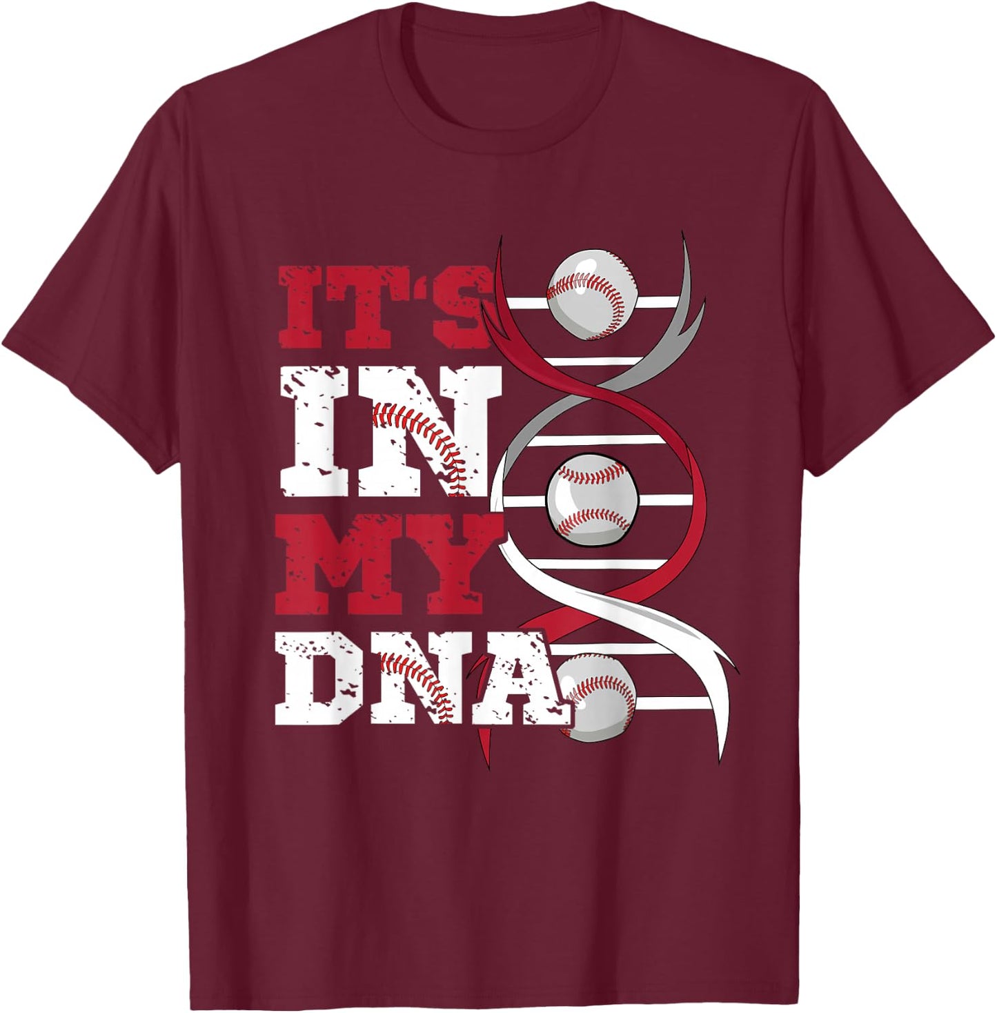 ITS IN MY DNA Baseball Sport Player Saying Baseball Fan T-Shirt - T-Shirt | Maroon