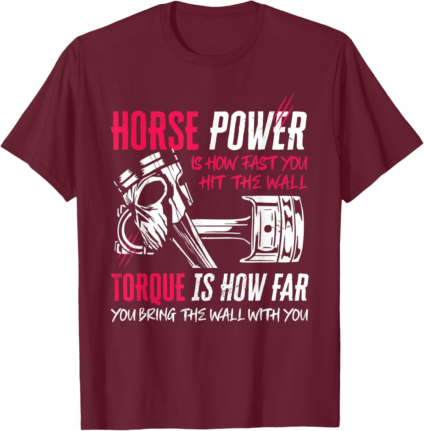 Funny Horsepower And Torque Power Mechanic Diesel T-Shirt - T-Shirt | Maroon