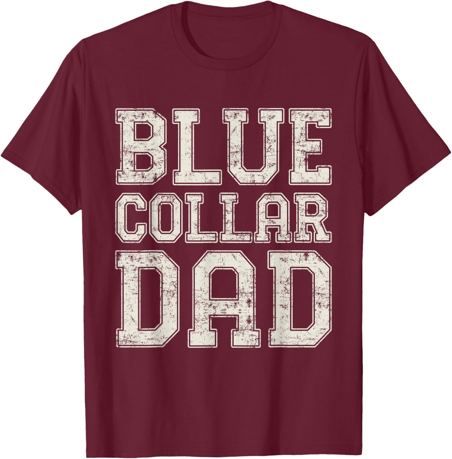 Blue collar Dad Electrician Dad Worker Dad Blue Collar T-Shirt - T-Shirt | Maroon