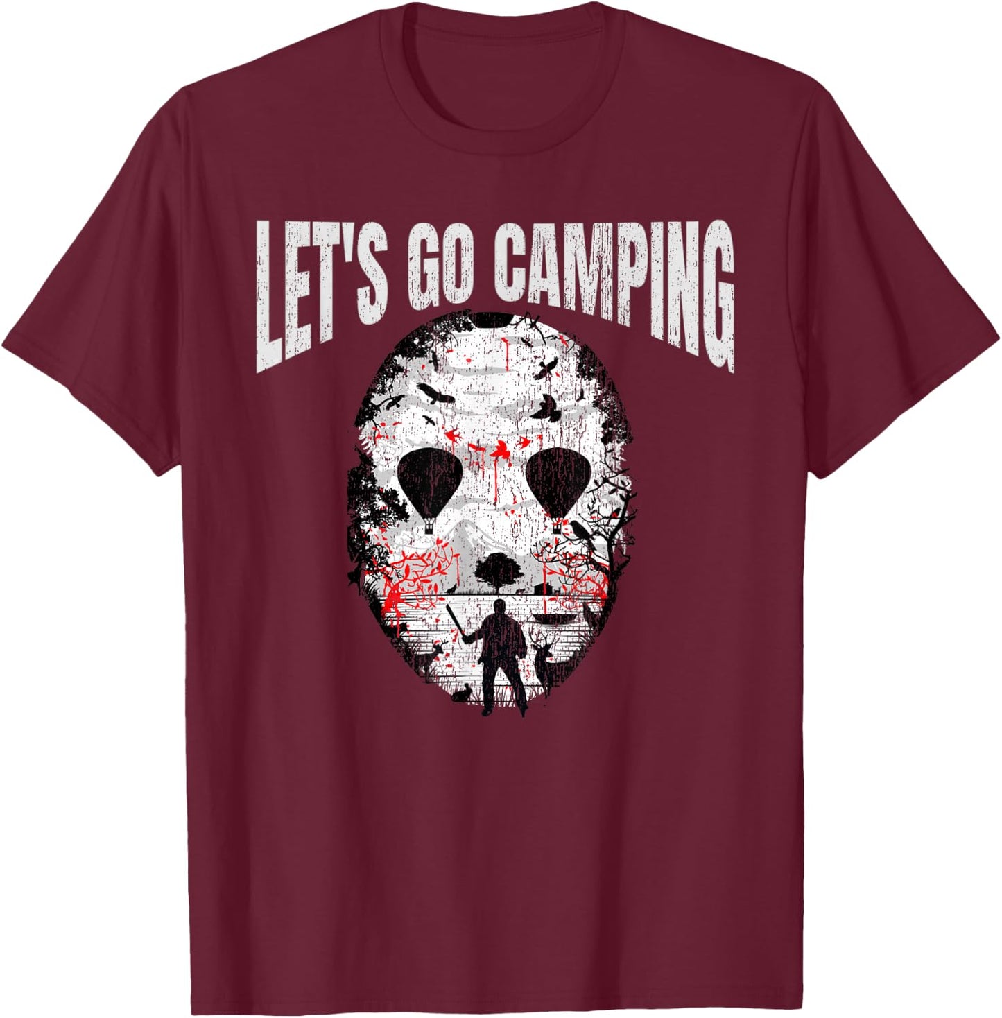 Let's Go Camping Serial Killer Horror Camp Halloween T-Shirt - T-Shirt | Maroon