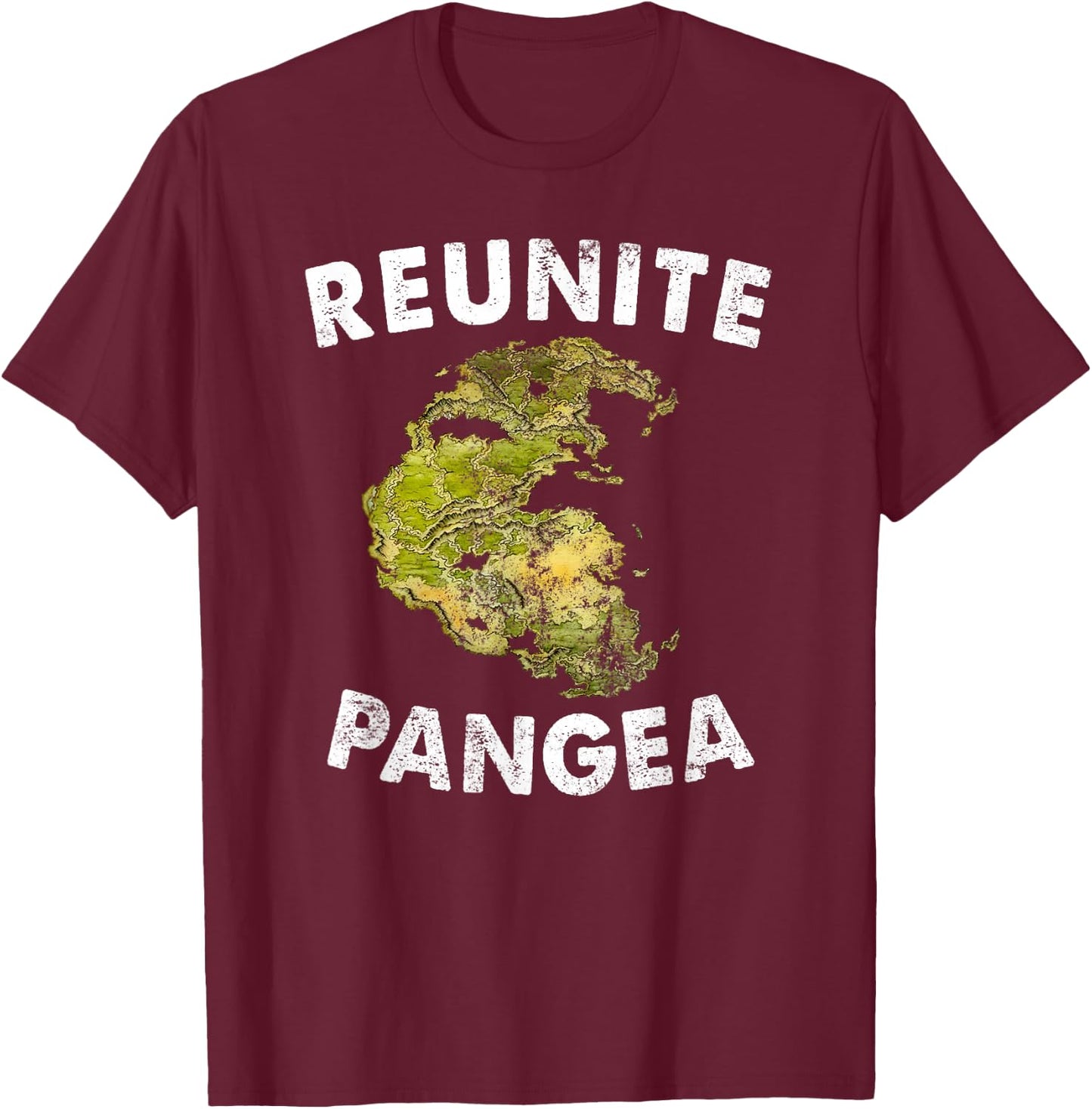 Reunite Pangea - Funny Geology Vintage Geologist T-Shirt - T-Shirt | Maroon