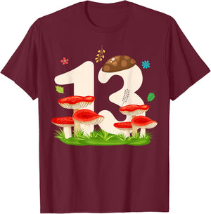 Cool 13 Mushroom 13th Bday Party 13 Years Old T-Shirt - T-Shirt | Maroon
