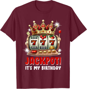 Jackpot! It's My Birthday Women's Slot Machines Birthday T-Shirt - T-Shirt | Maroon