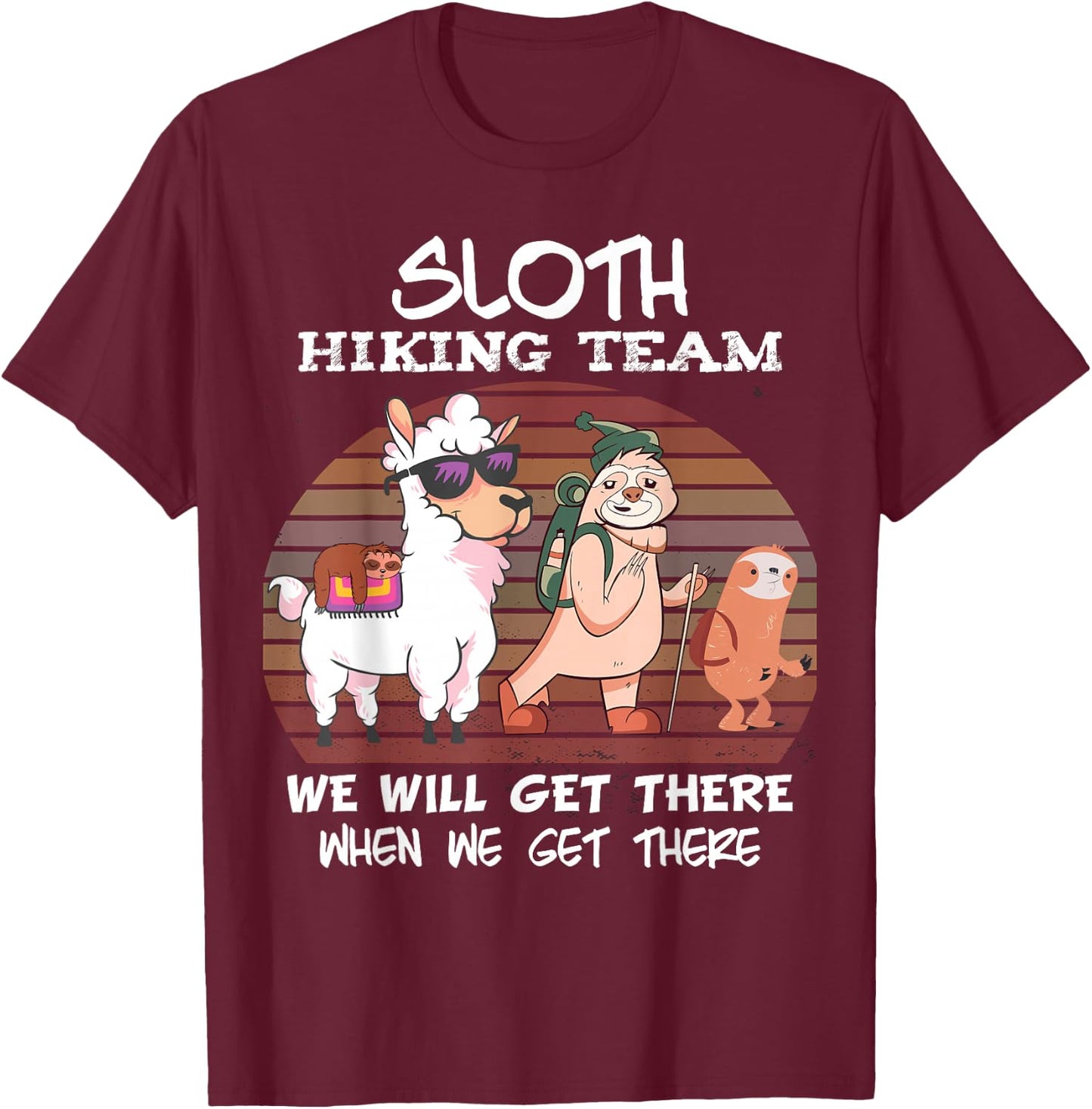 Sloth Hiking Team Sloth Llama Hiking Mountaineering Mountains T-Shirt - T-Shirt | Maroon