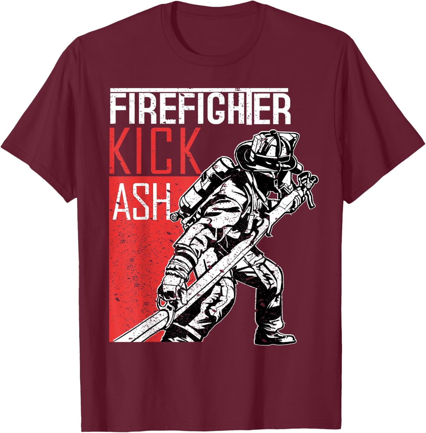 Firefighter Kick Ash Fireman T-Shirt - T-Shirt | Maroon