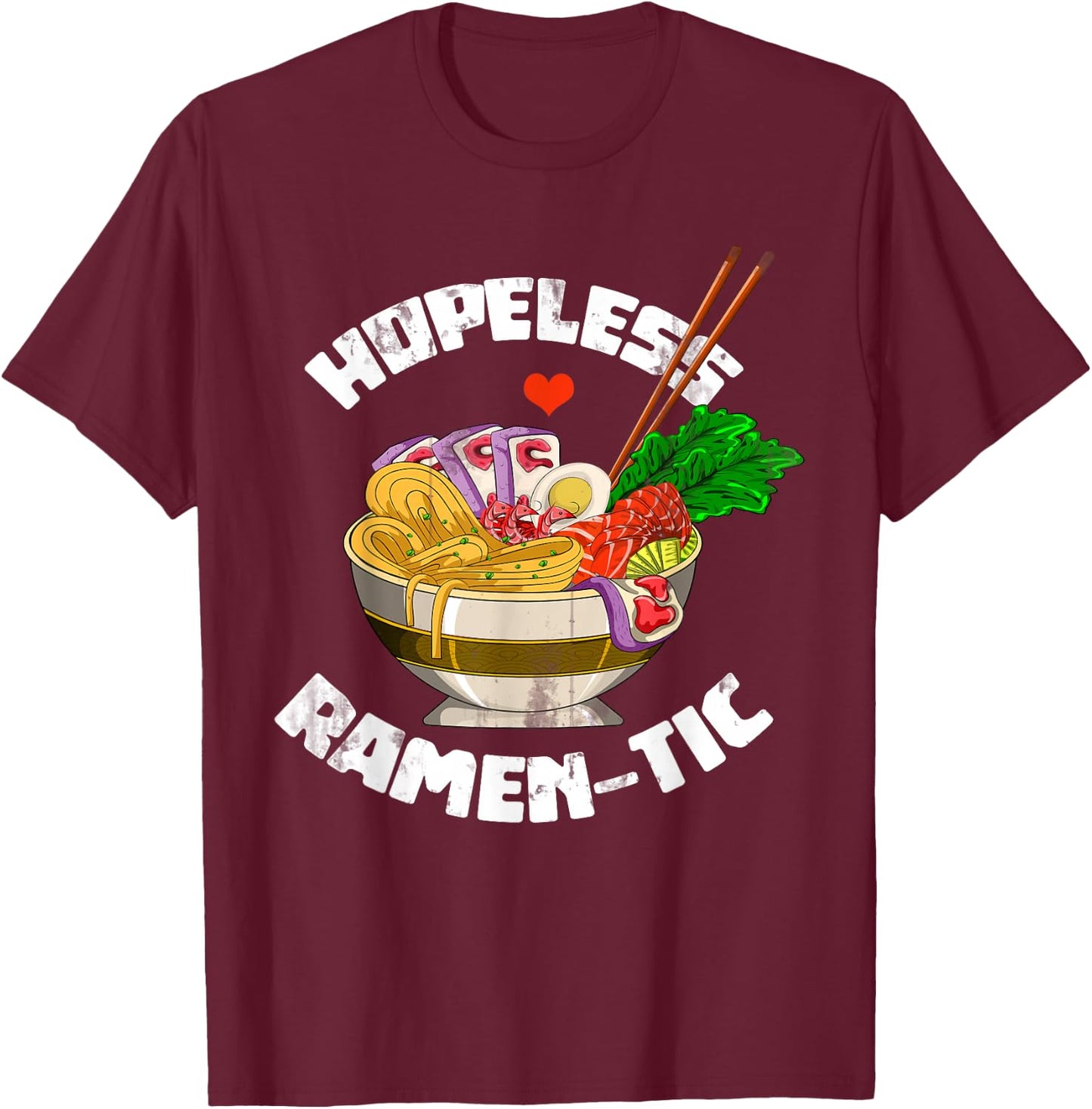 Valentines Day Gift Funny Japanese Noodle Kawaii Anime Ramen Small T-Shirt - T-Shirt | Maroon