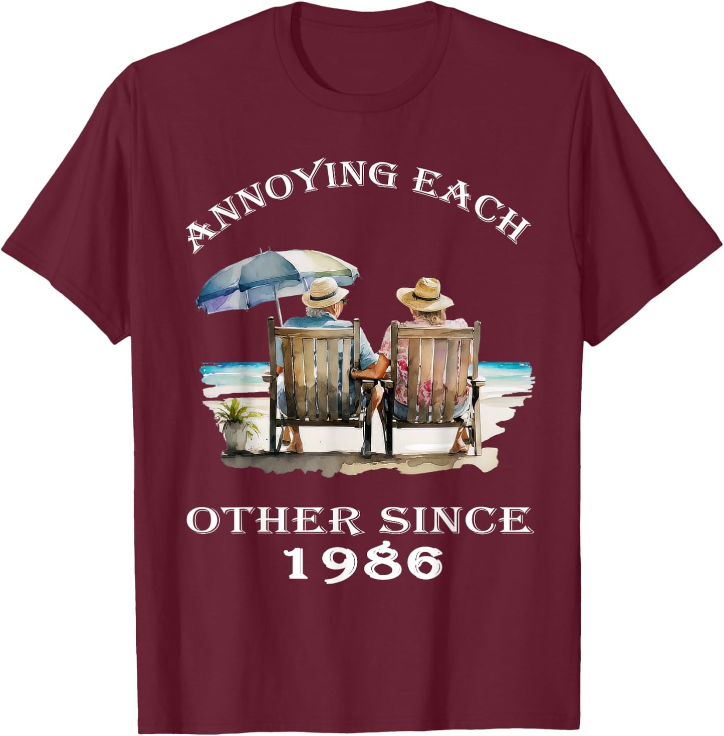 Annoying Each Other Since 1986 Funny Pun T-Shirt - T-Shirt | Maroon