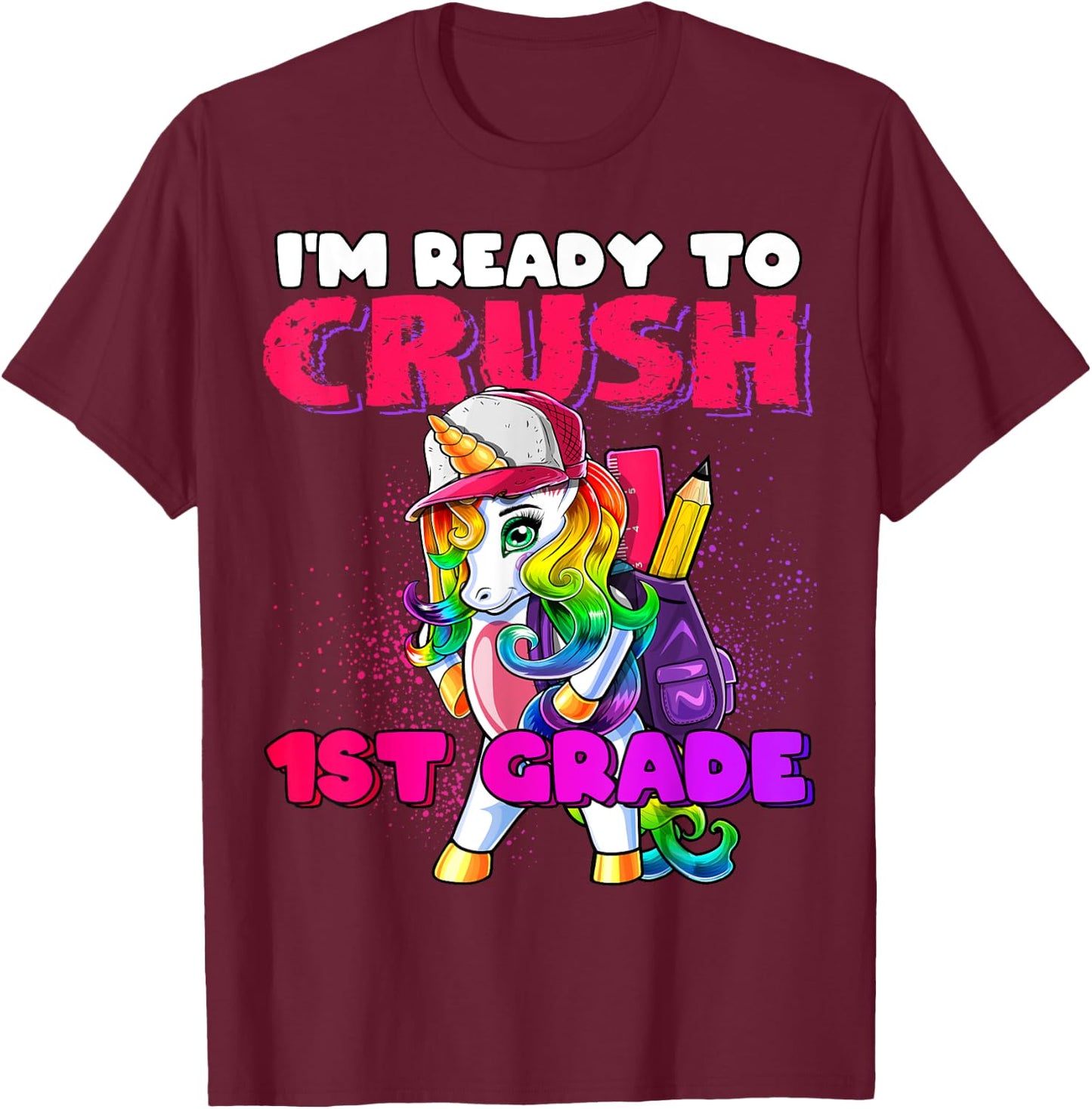 Crush 1st Grade Unicorn Backpack Back to School Girls T-Shirt - T-Shirt | Maroon