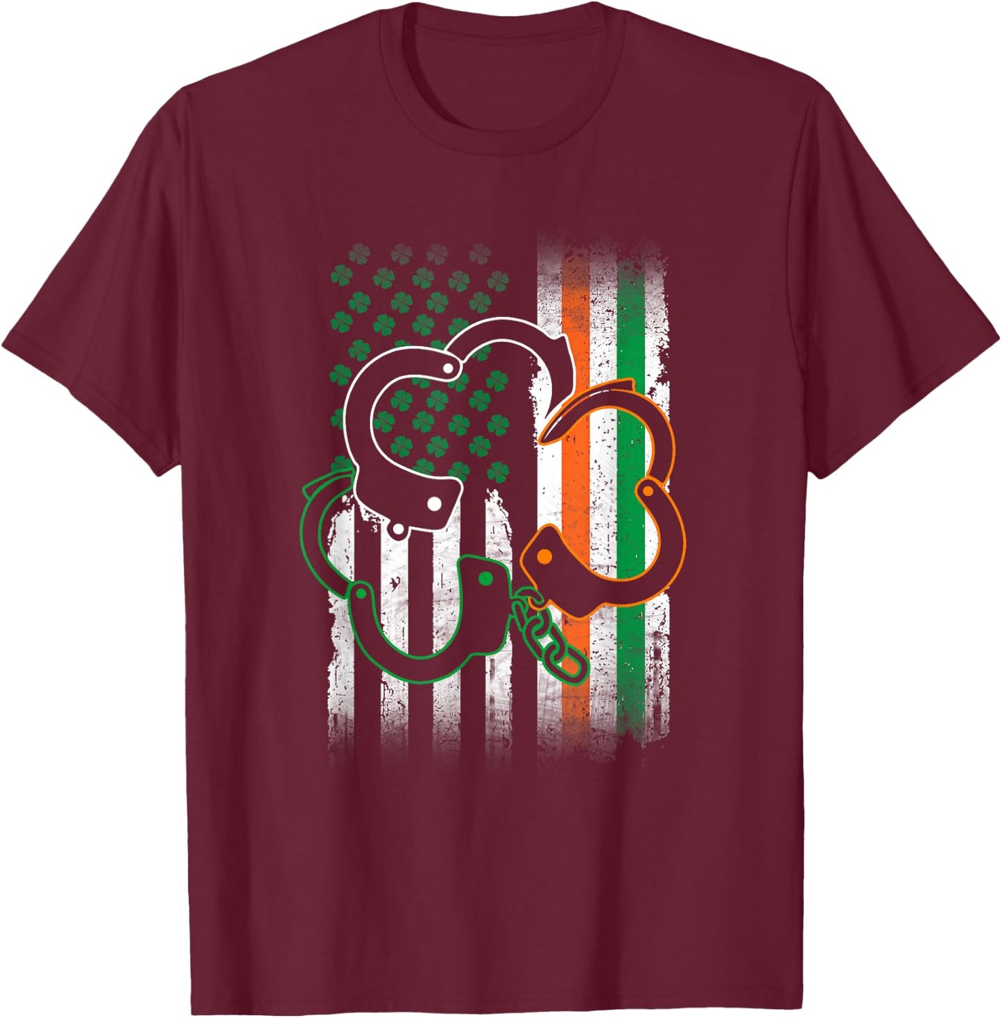 Irish Handcuffs St Patrick's Day Police American Flag Gift T-Shirt - T-Shirt | Maroon