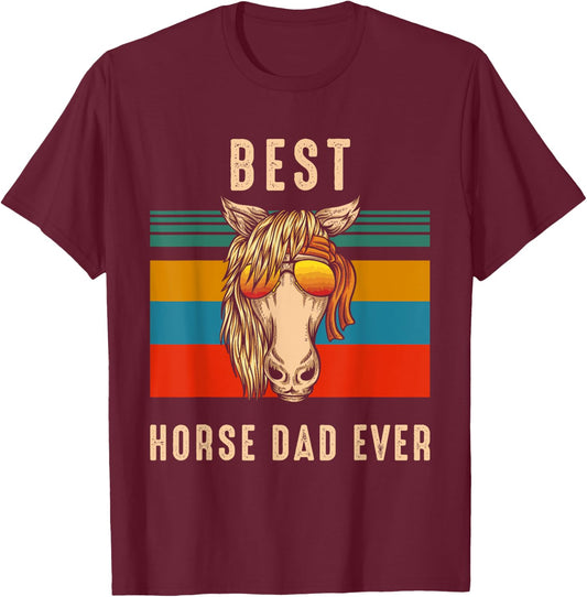 Horse Owner Gift Man - Best Horse Dad Ever T-Shirt - T-Shirt | Maroon