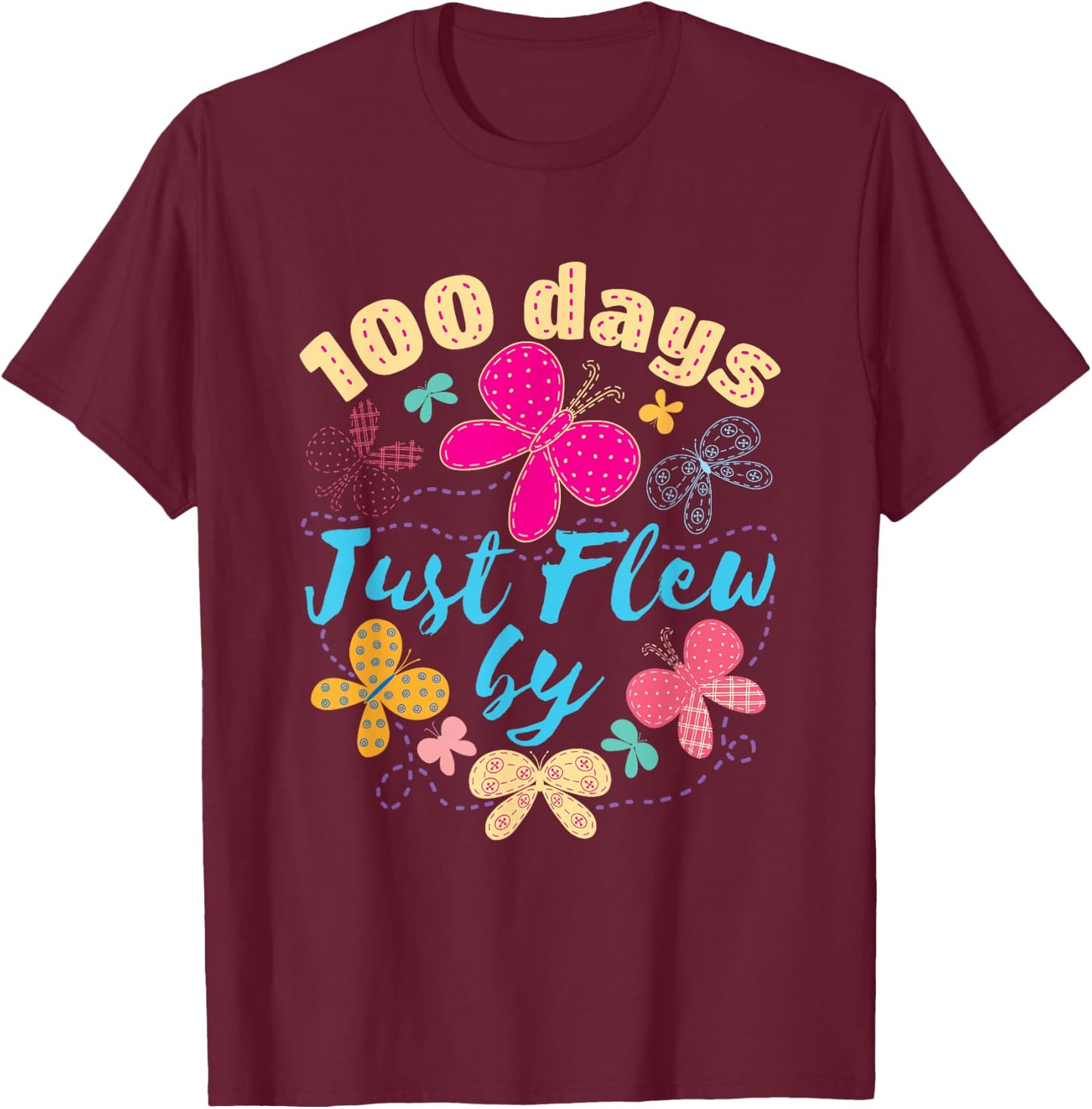 100 Days of School Butterfly Girls 100 Days Just Flew By T-Shirt - T-Shirt | Maroon