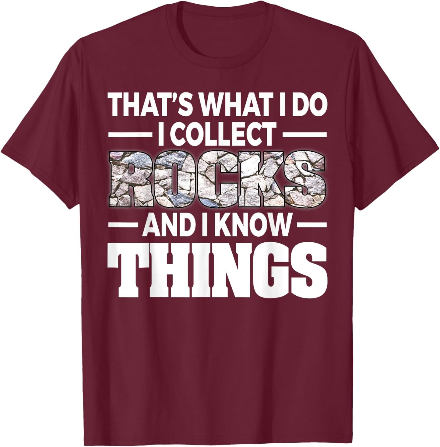 Funny Rock Collecting Gift Rockhound Men Women Geology Lover T-Shirt - T-Shirt | Maroon