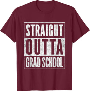 Vintage Academic Graduate Gift Straight Outta Grad School T-Shirt - T-Shirt | Maroon