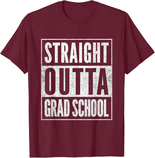 Vintage Academic Graduate Gift Straight Outta Grad School T-Shirt - T-Shirt | Maroon