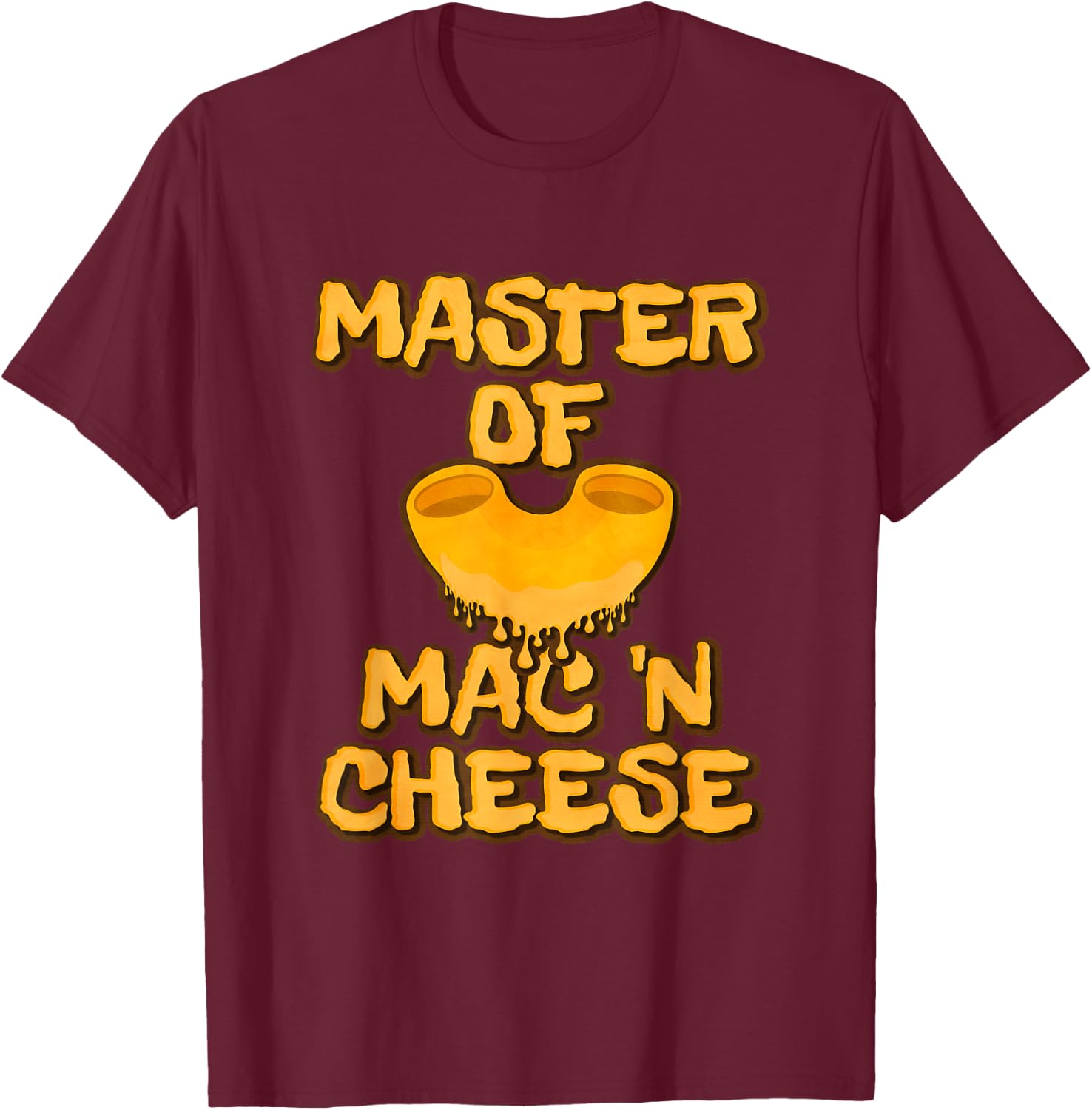Master Of Mac N Cheese Shirt Funny Grilled Cheese T-Shirt - T-Shirt | Maroon