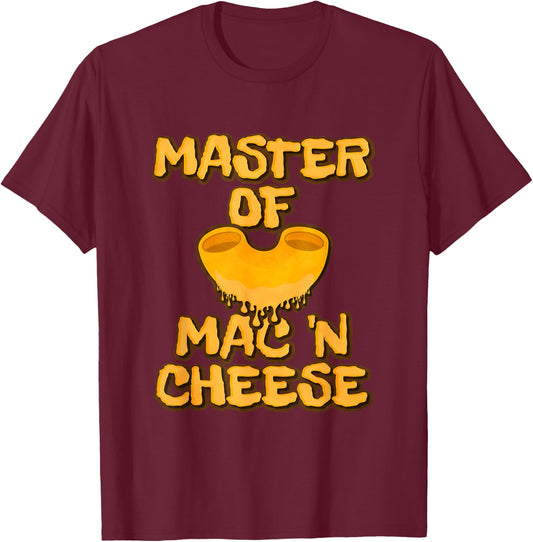 Master Of Mac N Cheese Shirt Funny Grilled Cheese T-Shirt - T-Shirt | Maroon